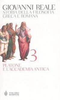 Storia della filosofia greca e romana. Vol. 3: Platone e l'Accademia antica - Giovanni Reale - copertina