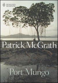 Port Mungo - Patrick McGrath - copertina