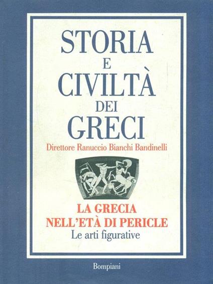 Storia e Civiltà dei Greci 4. La Grecia nell'età di Pericle - copertina
