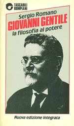 Giovanni Gentile. La filosofia al potere