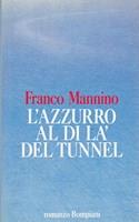 L' azzurro aldilà del tunnel
