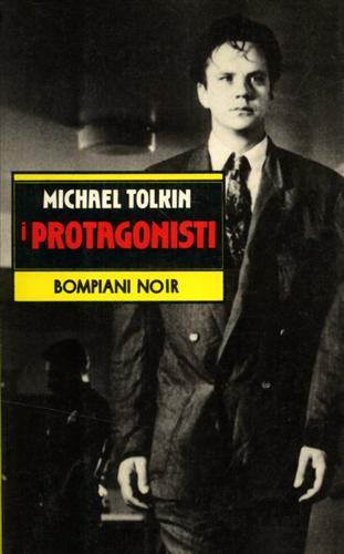 Protagonisti - Michael Tolkin - copertina