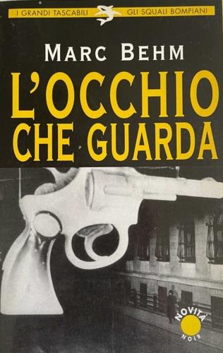 L'occhio che guarda - Marc Behm - copertina