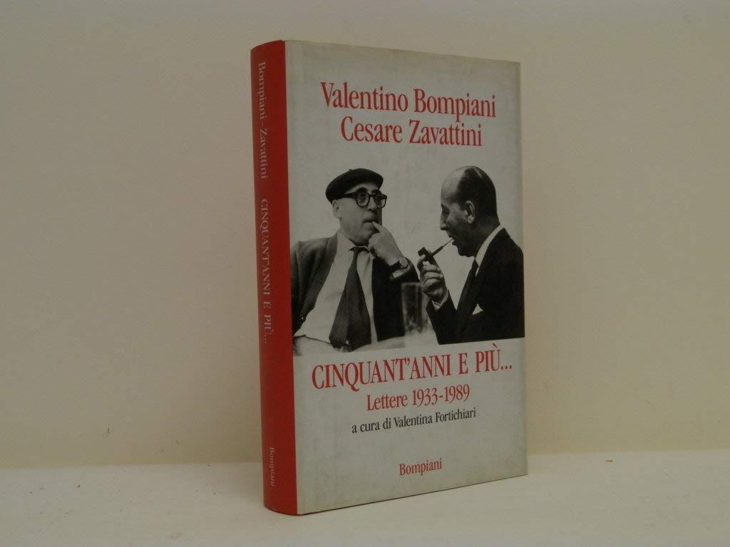 Cinquant'anni e più. Lettere (1933-1989)