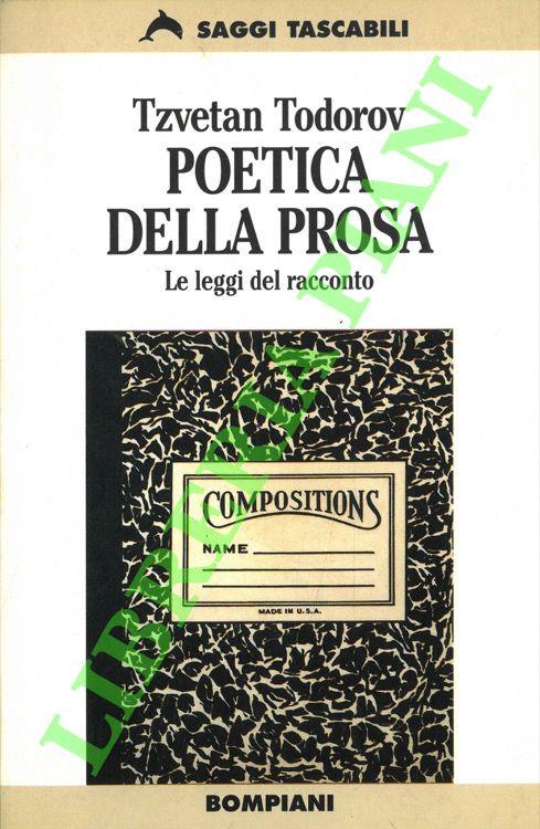 Poetica della prosa. Le leggi del racconto