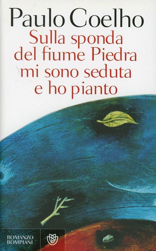  Sulla sponda del fiume Piedra mi sono seduta e ho pianto -  Paulo Coelho - 3