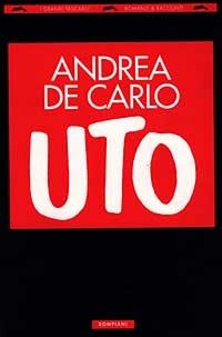 Uto - Andrea De Carlo - copertina