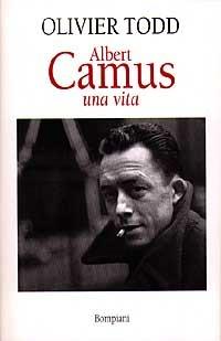 Albert Camus. Una vita - Olivier Todd - copertina