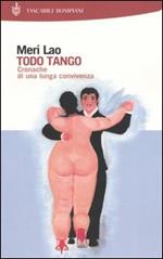 Todo Tango. Cronache di una lunga convivenza