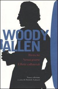 Rivincite-Senza piume-Effetti collaterali - Woody Allen - copertina