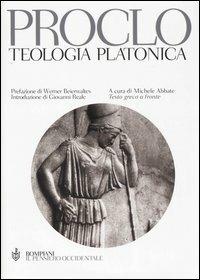 Teologia platonica. Testo greco a fronte - Proclo - copertina