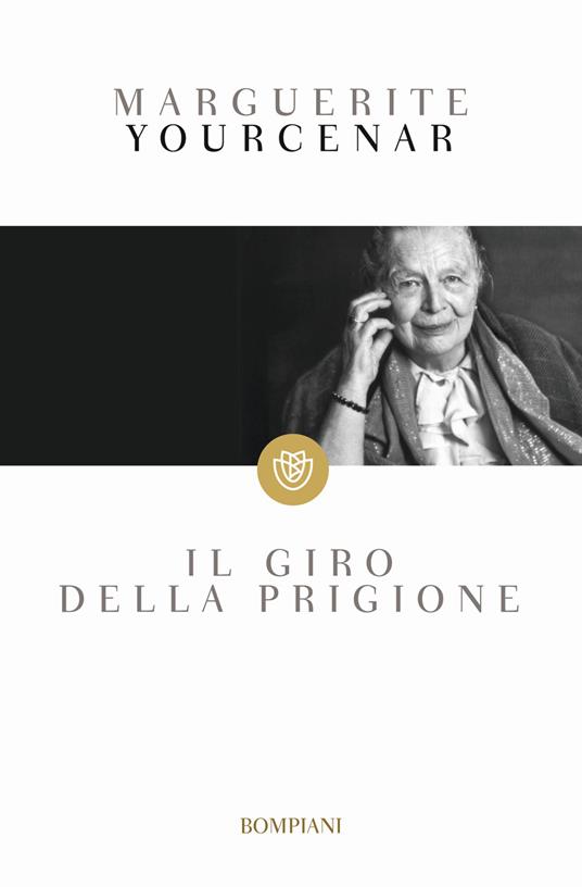 Il giro della prigione - Marguerite Yourcenar - copertina
