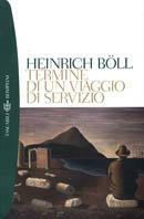 Termine di un viaggio di servizio - Heinrich Böll - copertina