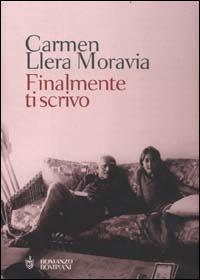 Finalmente ti scrivo - Carmen Llera Moravia - copertina