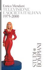 Televisione e società italiana 1975-2000