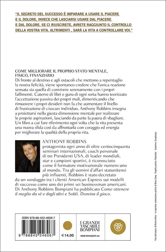 Come migliorare il proprio stato mentale, fisico e finanziario. Manuale di psicologia del cambiamento - Anthony Robbins - 2