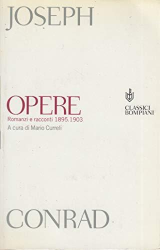 Opere. Romanzi e racconti. 1895-1903