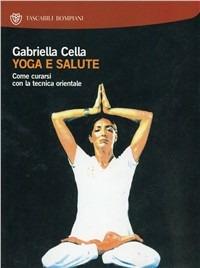 Yoga e salute - Gabriella Cella Al-Chamali - copertina
