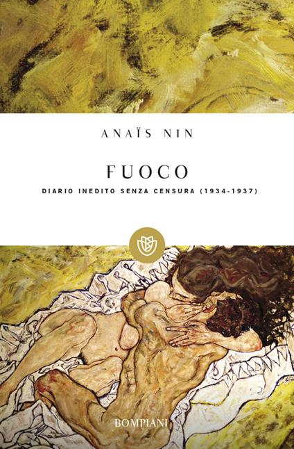 Fuoco. Diario inedito senza censura 1934-1937 - Anaïs Nin - copertina