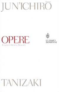 Opere - Junichiro Tanizaki - copertina