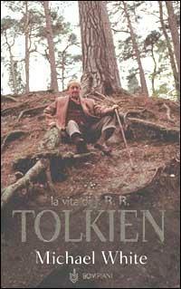 La vita di J. R. R. Tolkien - Michael White - copertina