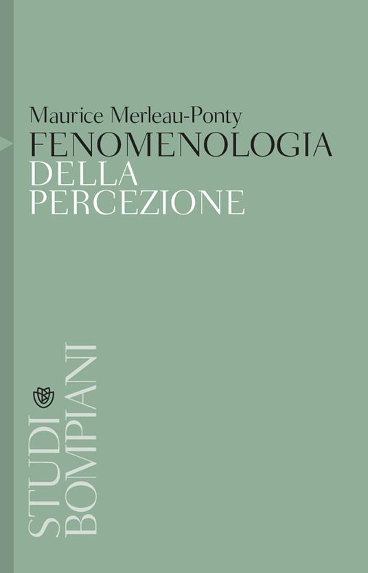 Fenomenologia della percezione - Maurice Merleau-Ponty - copertina