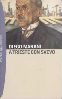 A Trieste con Svevo - Diego Marani - copertina