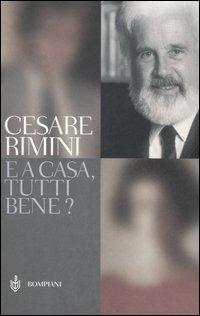 E a casa, tutti bene? - Cesare Rimini - 3