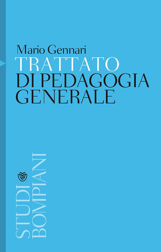 Trattato di pedagogia generale - Mario Gennari - copertina