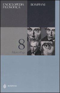 Enciclopedia filosofica. Vol. 8: Men-Pap. - copertina