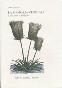 La memoria vegetale e altri scritti di bibliofilia - Umberto Eco - copertina