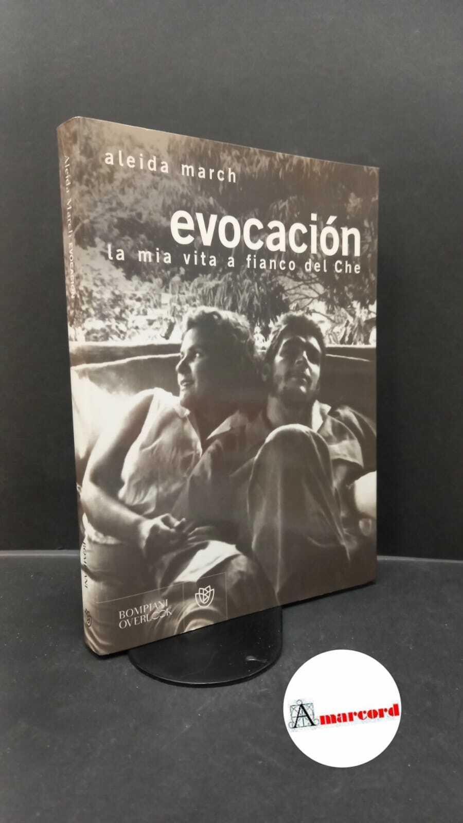 Evocación. La mia vita a fianco del Che
