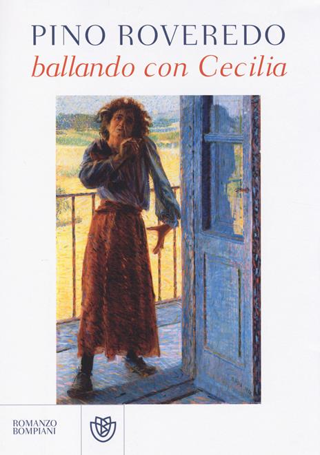 Ballando con Cecilia - Pino Roveredo - copertina