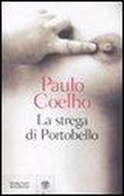 La strega di Portobello - Paulo Coelho - 2