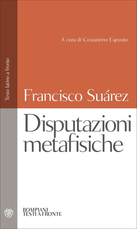 Disputazioni metafisiche. Testo latino a fronte - Francisco Suárez - copertina