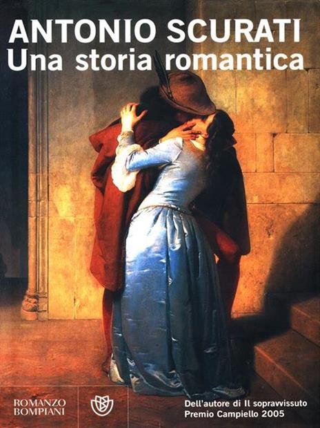 Una storia romantica - Antonio Scurati - 3