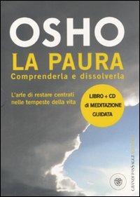 La paura. Comprenderla e dissolverla. Con CD Audio - Osho - copertina