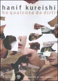 Ho qualcosa da dirti - Hanif Kureishi - copertina