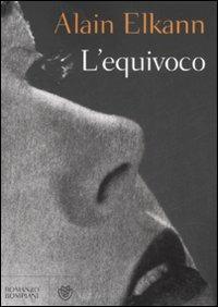 L' equivoco - Alain Elkann - 2