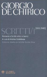Scritti. Vol. 1: 1911-1945 - Giorgio De Chirico - copertina