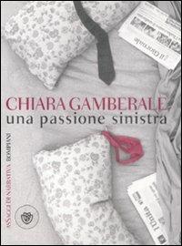 Una passione sinistra - Chiara Gamberale - copertina