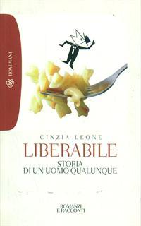 Liberabile. Storia di un uomo qualunque