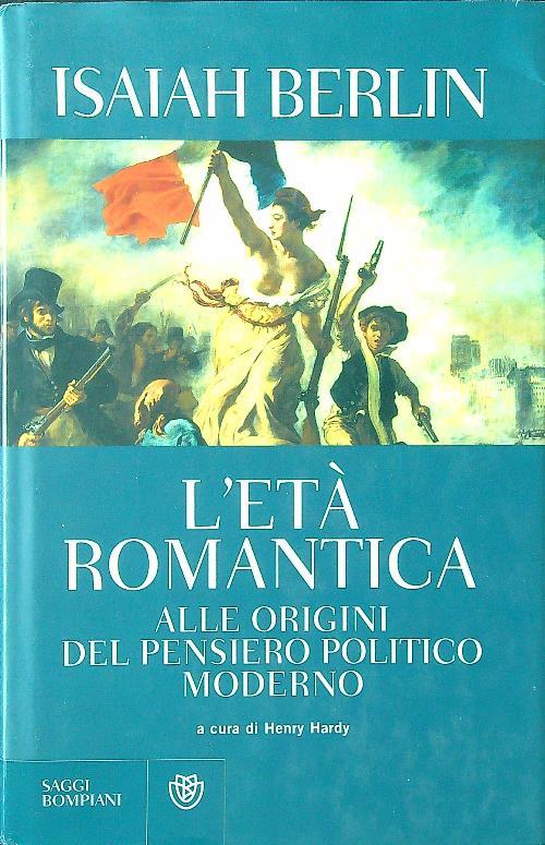 L'età romantica. Alle origini del pensiero politico moderno