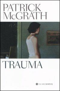 Trauma - Patrick McGrath - copertina
