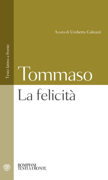 La felicità. Testo latino a fronte - d'Aquino (san) Tommaso - copertina