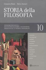 Storia della filosofia dalle origini a oggi. Vol. 10: Fenomenologia, Esistenzialismo. Filosofia analitica e nuove tecnologie.