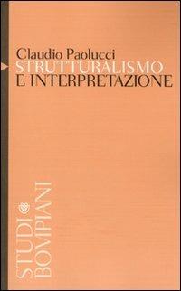 Strutturalismo e interpretazione - Claudio Paolucci - copertina