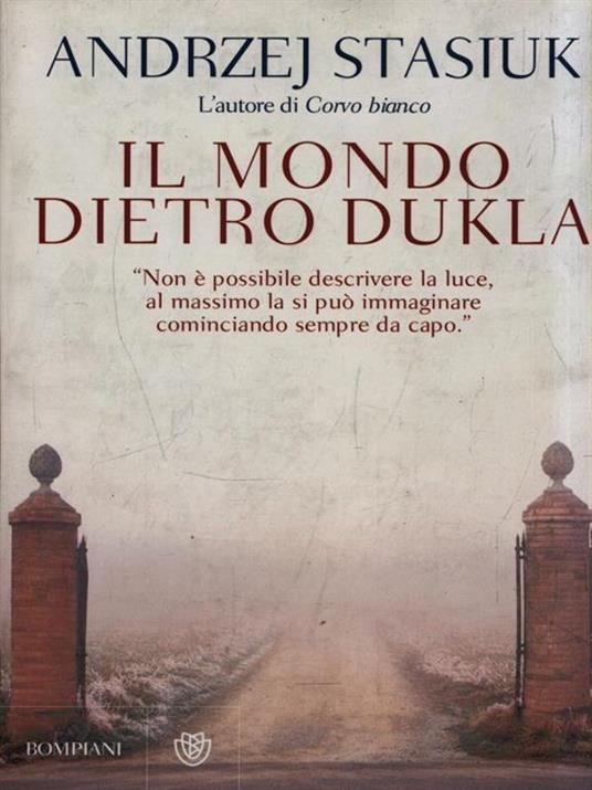 Il mondo dietro Dukla - Andrzej Stasiuk - 2