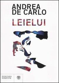 Leielui - Andrea De Carlo - copertina