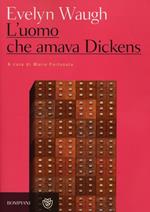 L' uomo che amava Dickens e altri racconti